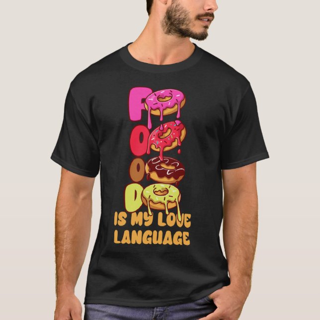 Camiseta La comida es mi idioma de amor, no es un ejecutivo (Anverso)