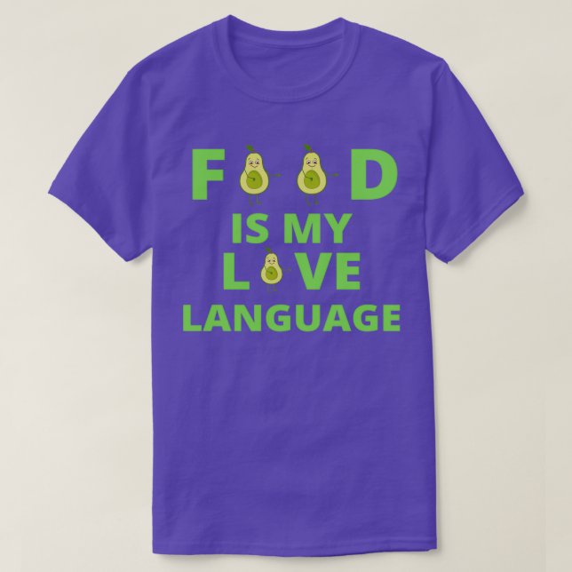 Camiseta La comida es mi lengua amorosa Aguacates 1 (Diseño del anverso)