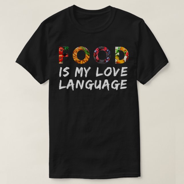 Camiseta La comida es mi lengua de amor (Diseño del anverso)