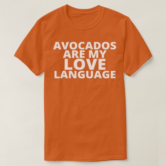 Camiseta La comida es mi lengua de amor Aguacates 2 (Diseño del anverso)