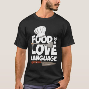 Camiseta La Comida Es Mi Lengua De Amor Divertida Cocina Ch
