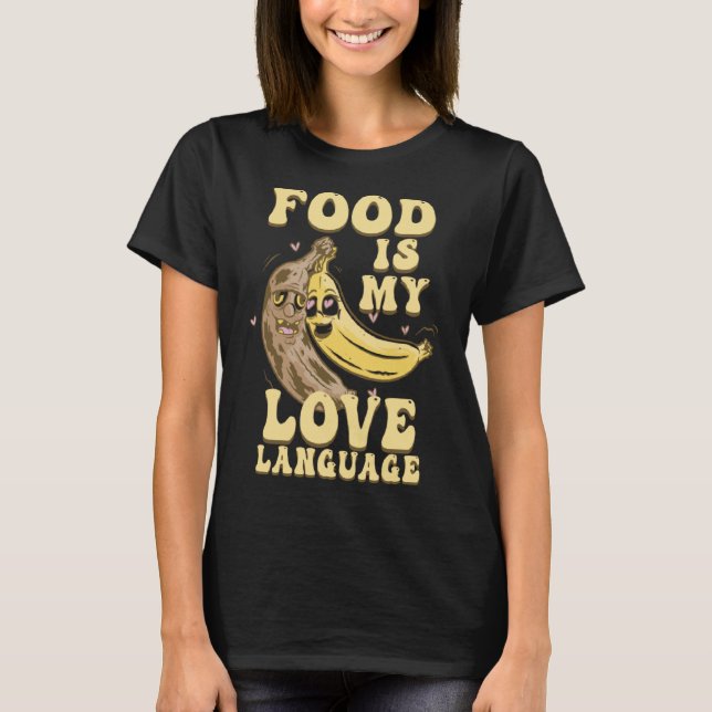 Camiseta La comida es mi lengua de amor Executive Chef Bana (Anverso)