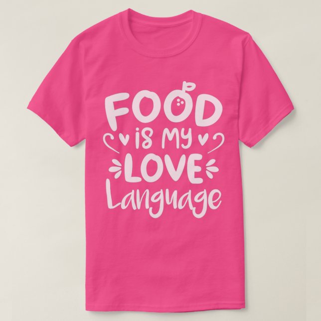 Camiseta La comida es mi lenguaje de amor (BG Naranja)  (Diseño del anverso)