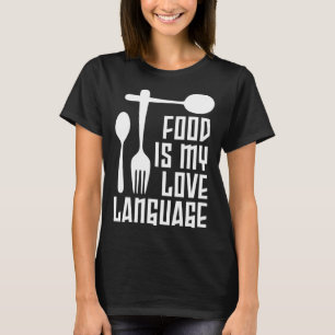 Camiseta La Comida Es Mi Lenguaje del Amor Vajilla Gourmet