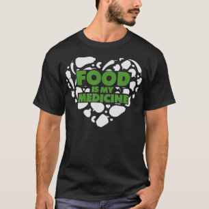 Camiseta La comida es mi medicina nutricionista saludable c