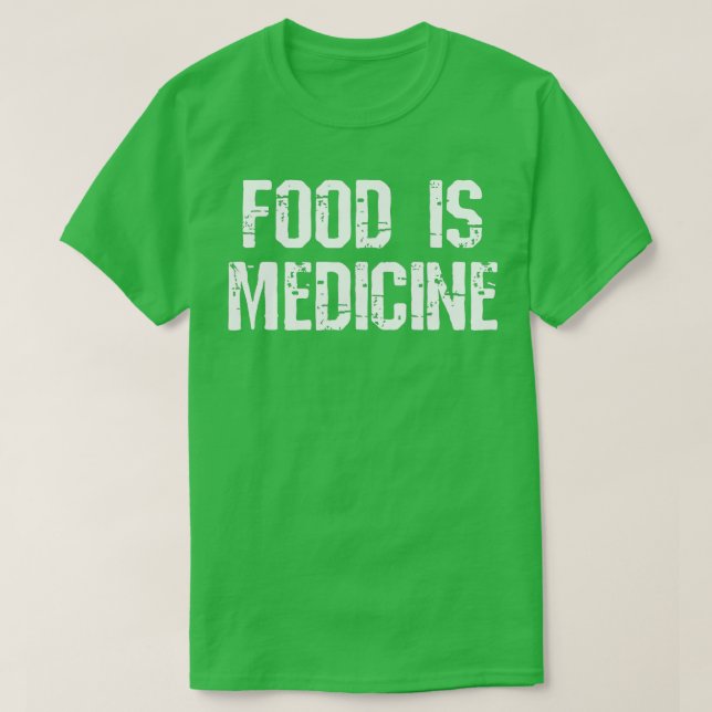 Camiseta La comida es un nutricionista dietista registrado  (Diseño del anverso)