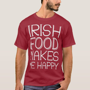 Camiseta La comida irlandesa me hace feliz amor Desayuno ir