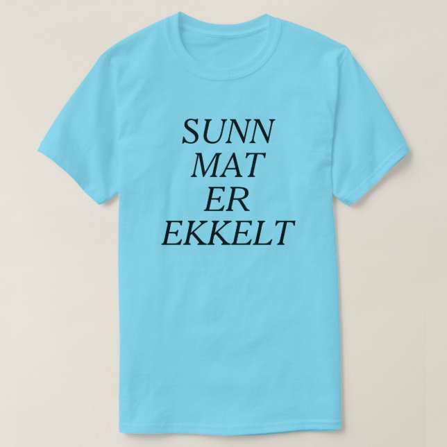 Camiseta La comida saludable es repugnante en azul noruego (Diseño del anverso)