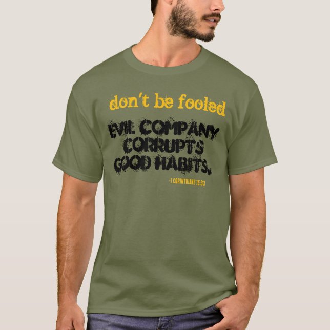 Camiseta ¡La Compañía Malvada Corrupta Los Buenos Hábitos! (Anverso)
