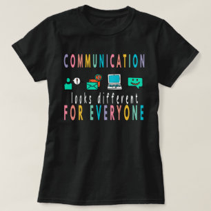 Camiseta La Comunicación Se Ve Diferente Para Todo
