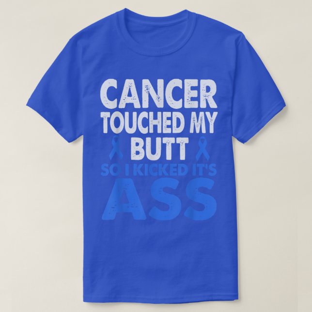 Camiseta La Conciencia Sobre El Cáncer De Colón Tocó Mi Cab (Diseño del anverso)