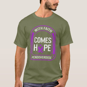 Camiseta La conciencia sobre la sobredosis de drogas con fe