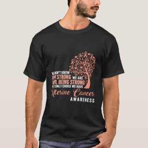 Camiseta La Concienciación Sobre El Cáncer Uterino Es La Ún