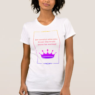 Camiseta "La confianza debe ser ganada - Cita Inspiradora"