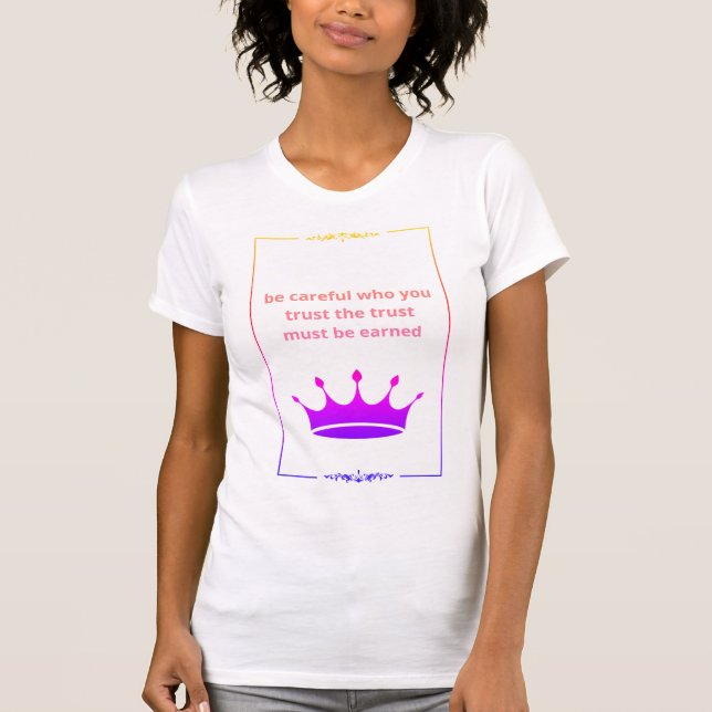 Camiseta "La confianza debe ser ganada - Cita Inspiradora" (Anverso)