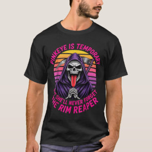 Camiseta La conjuntivitis es temporal pero olvida el segado