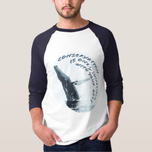 Camiseta La Conservación Sólo Tiene Éxito Con Su Ayuda