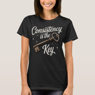 Camiseta La consistencia es la clave motivacional