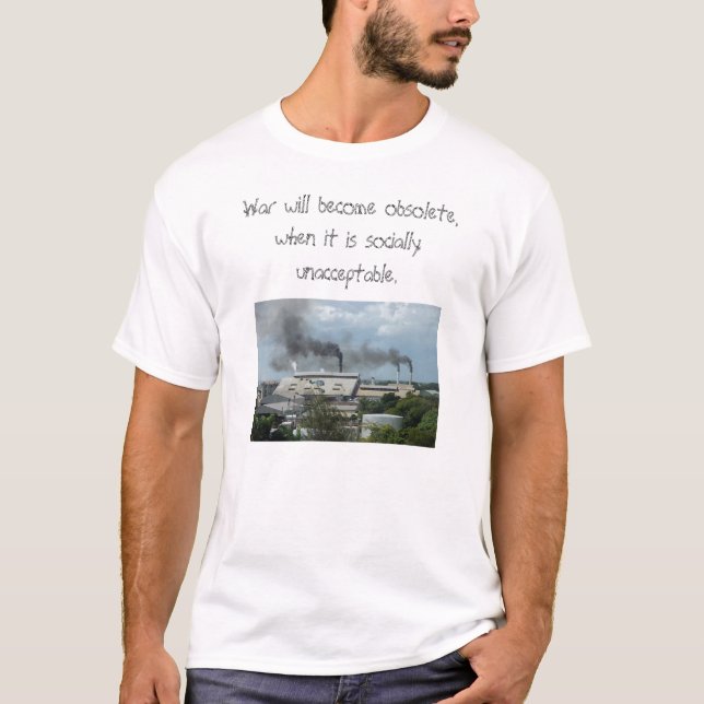 Camiseta la contaminación 2, guerra llegará a ser obsoleta, (Anverso)
