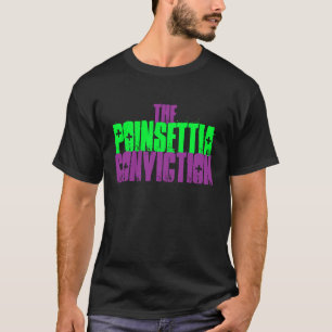 Camiseta La convicción del Poinsettia