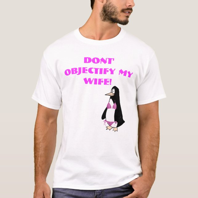Camiseta ¡la copia del pingüino, ' no objectify a mi (Anverso)