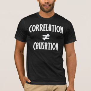 Camiseta La correlación no iguala la causalidad