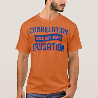 Camiseta La correlación no implica causalidad 2