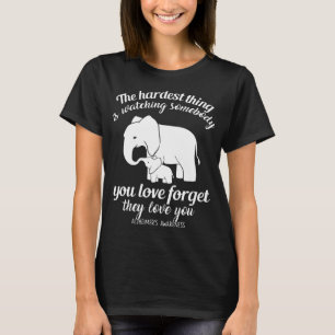 Camiseta la cosa más dura está mirando algo que usted ama