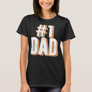 Camiseta La cosecha número uno: Orgulloso Día del Padre des