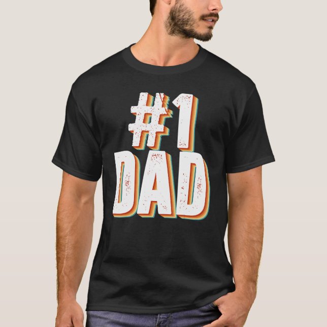 Camiseta La cosecha número uno: Orgulloso Día del Padre des (Anverso)
