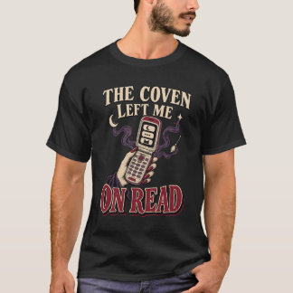 Camiseta La Coven Me Dejó en Leído Humor de Bruja