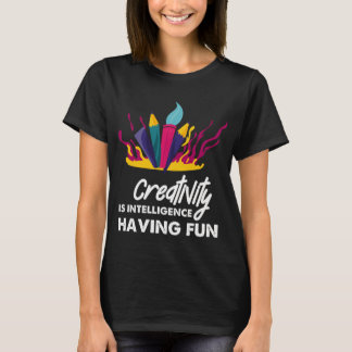 Camiseta La creatividad es la inteligencia teniendo arte co