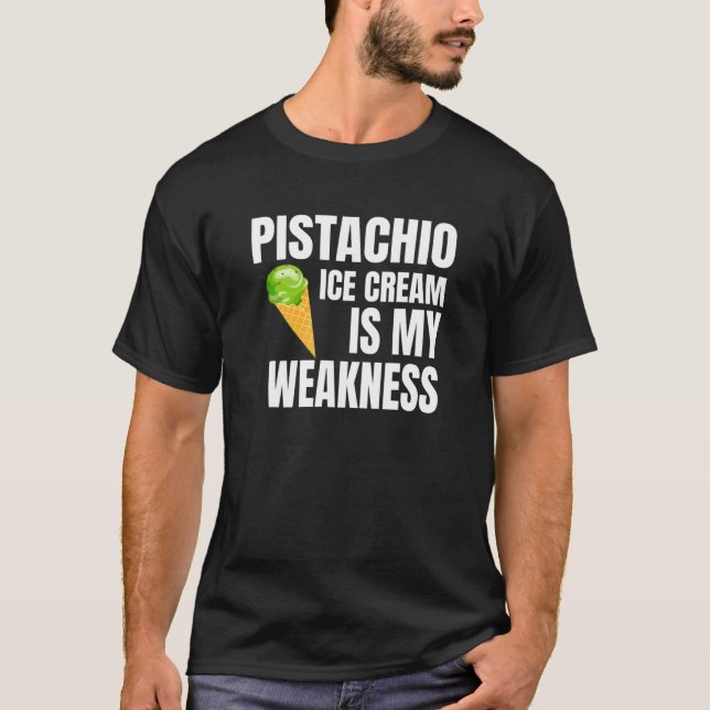 Camiseta La Crema De Hielo De Pistachio Es Mi Debilidad (Anverso)