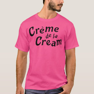 Camiseta La Crema De La Crema Al Estilo De Los 70