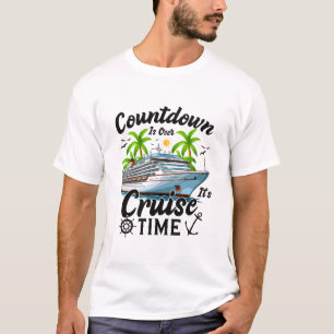 Camiseta La cuenta regresiva ha terminado, es hora de cruza