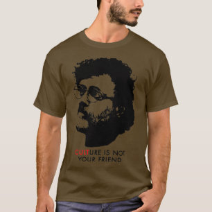 Camiseta La cultura no es tu amigo Terence McKenna