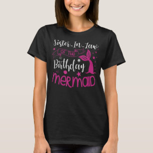 Camiseta La cuñada de la sirena del cumpleaños Fiesta Bday