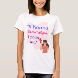 CAMISETA LA CUOTA DE KARMA