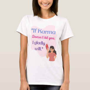CAMISETA LA CUOTA DE KARMA