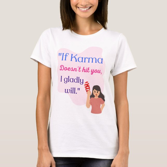 CAMISETA LA CUOTA DE KARMA (Anverso)