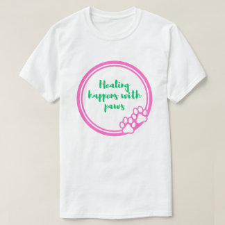 Camiseta La curación ocurre con patas | Apoyo emocional