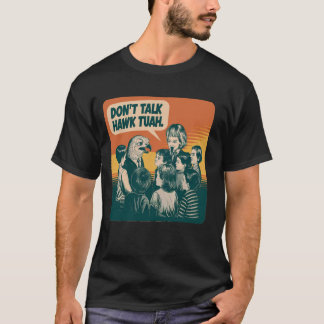 Camiseta La curiosa cosecha no habla de Hawk Tuah y escupe