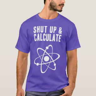 Camiseta La curiosa física cuántica se cierra y calcula