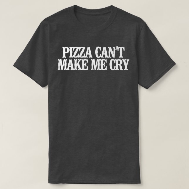 Camiseta La curiosa pizza de la época no me puede hacer llo (Diseño del anverso)