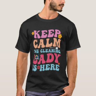 Camiseta La Dama De La Limpieza Está Acá - La Funny Limpiez