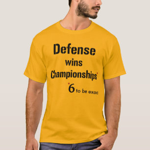 Camiseta La defensa gana los campeonatos 6 (el frente