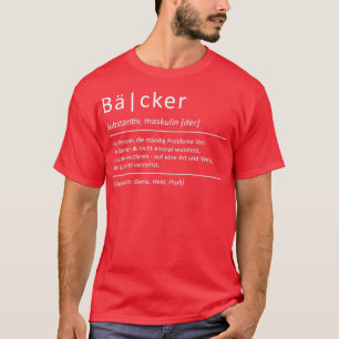 Camiseta La definición de Baker Divertida diciendo la panad