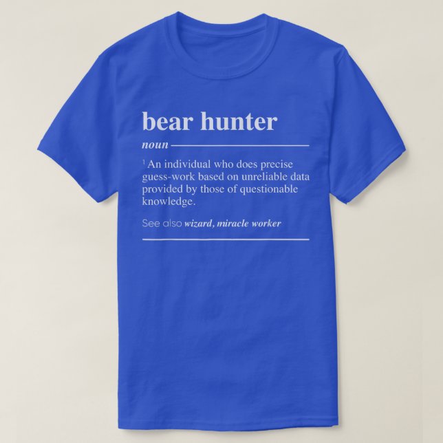 Camiseta La definición de Bear Hunter es divertida nueva (Diseño del anverso)