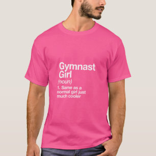 Camiseta La definición de Chica de gimnasta Funny Sassy dis