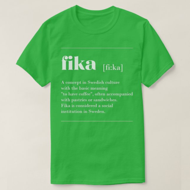 Camiseta La definición de Fika sueca sueca es gracioso deci (Diseño del anverso)